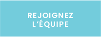 rejoignez l'équipe